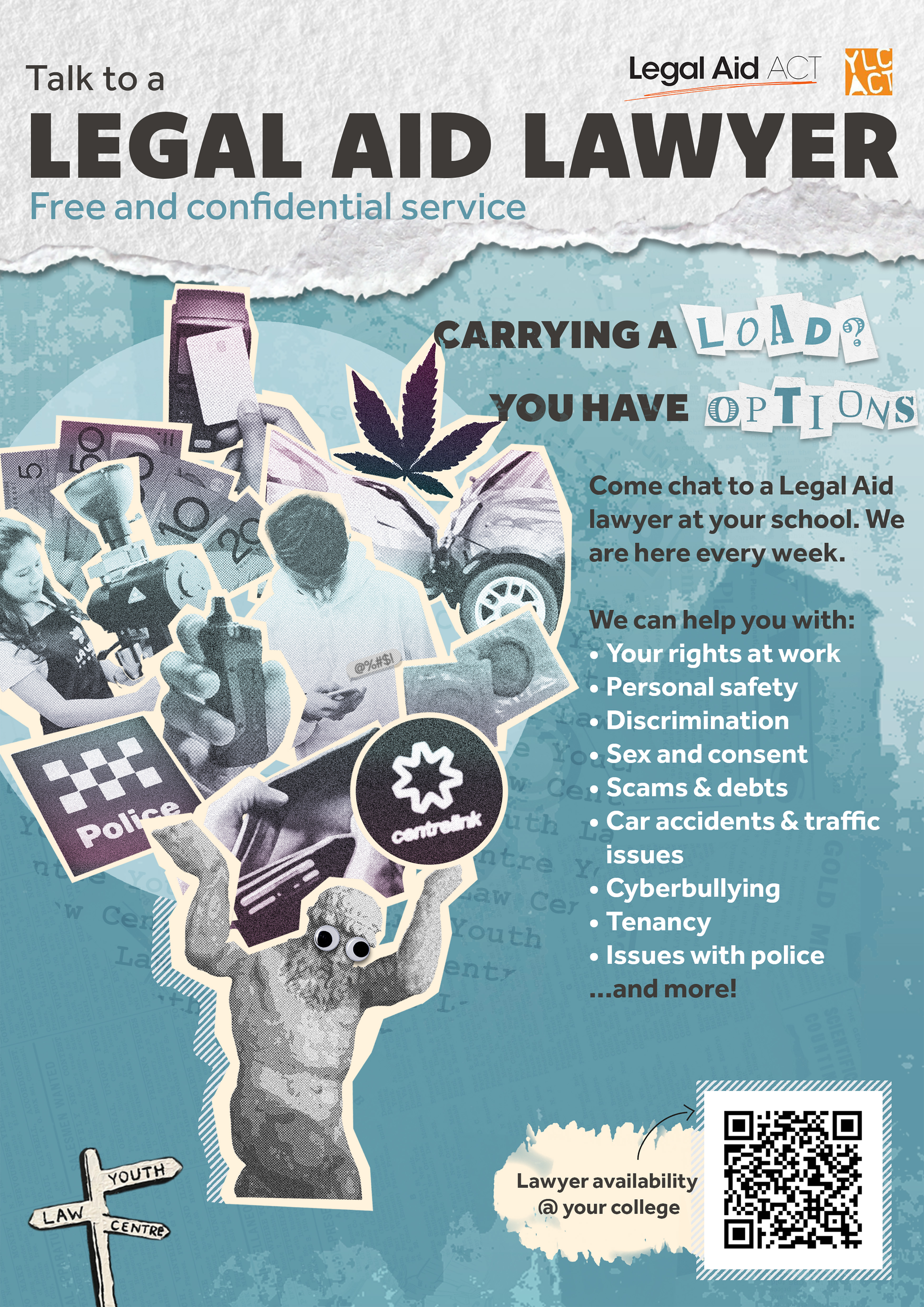 Promotional poster for Legal Aid lawyers within public Colleges. Feature image is of a collage of images including gavel, car accident, vapes and mobile devices. Text highlights the legal issues the lawyer can assist with such as: tenancy, discrimination, accidents, and police issues.